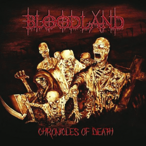Bloodland (GER) : Chronicles of Death